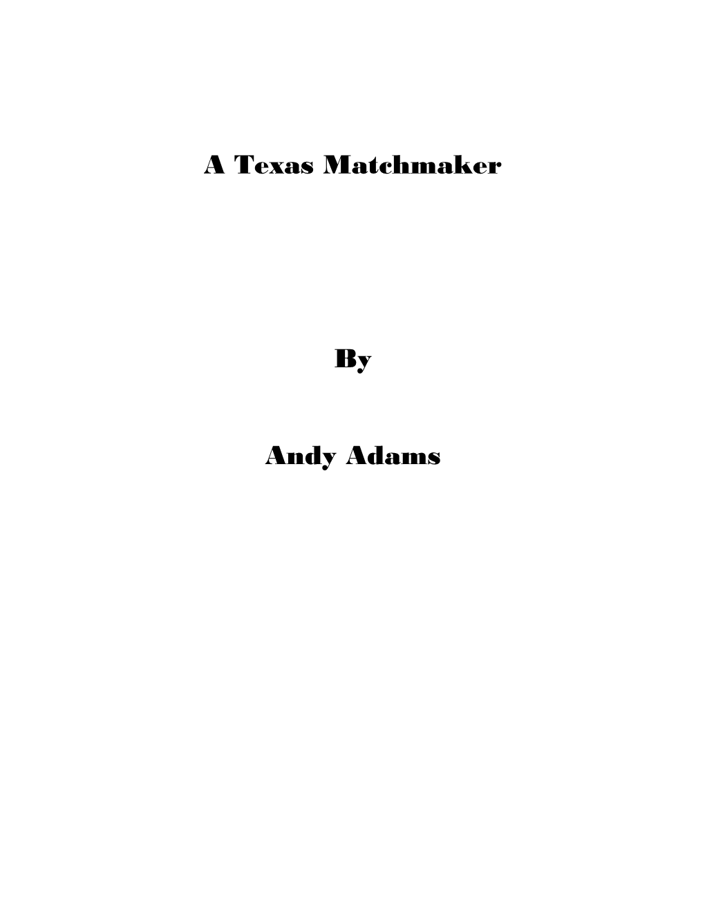 A Texas Matchmaker by Andy Adams