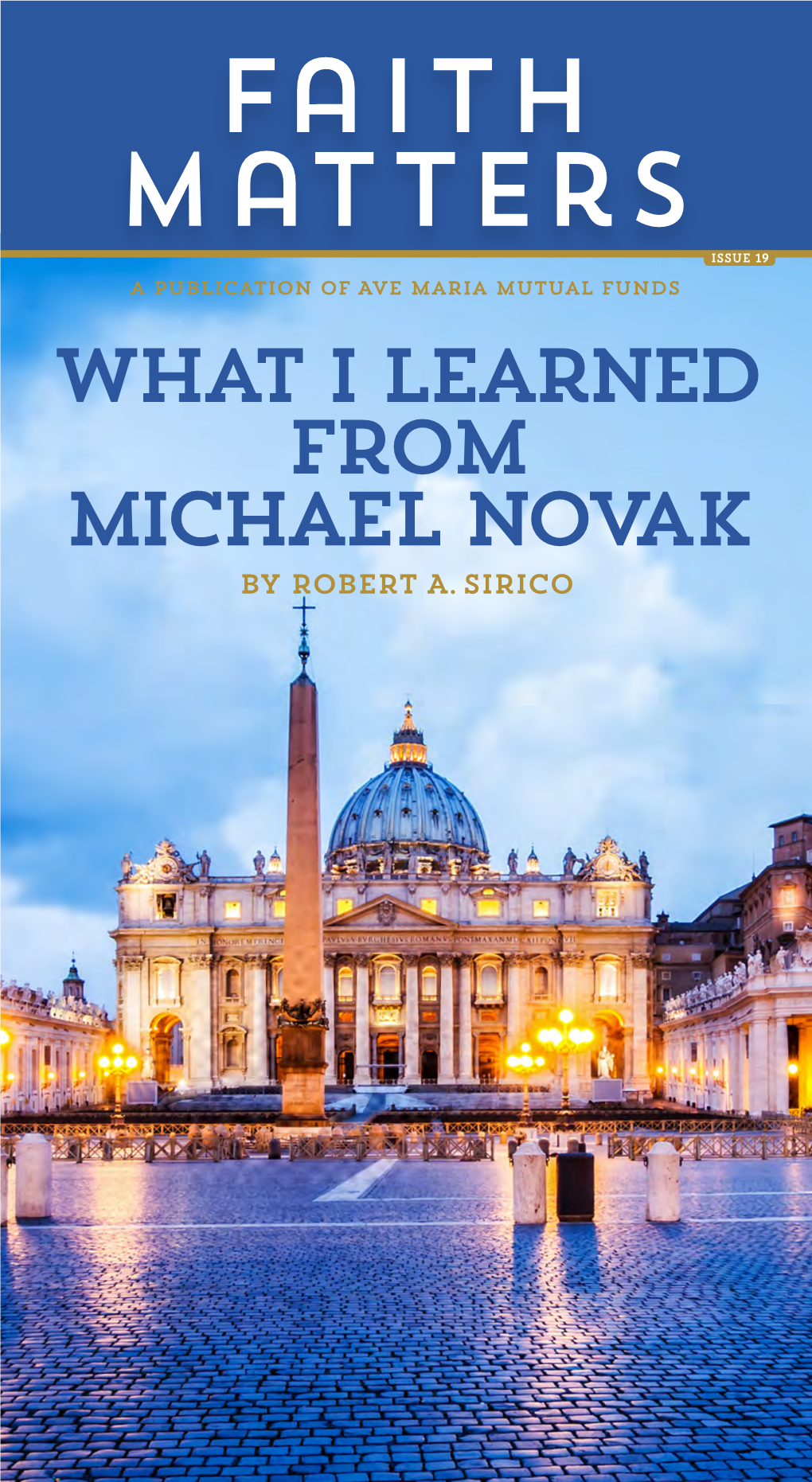 What I Learned from Michael Novak by ROBERT A