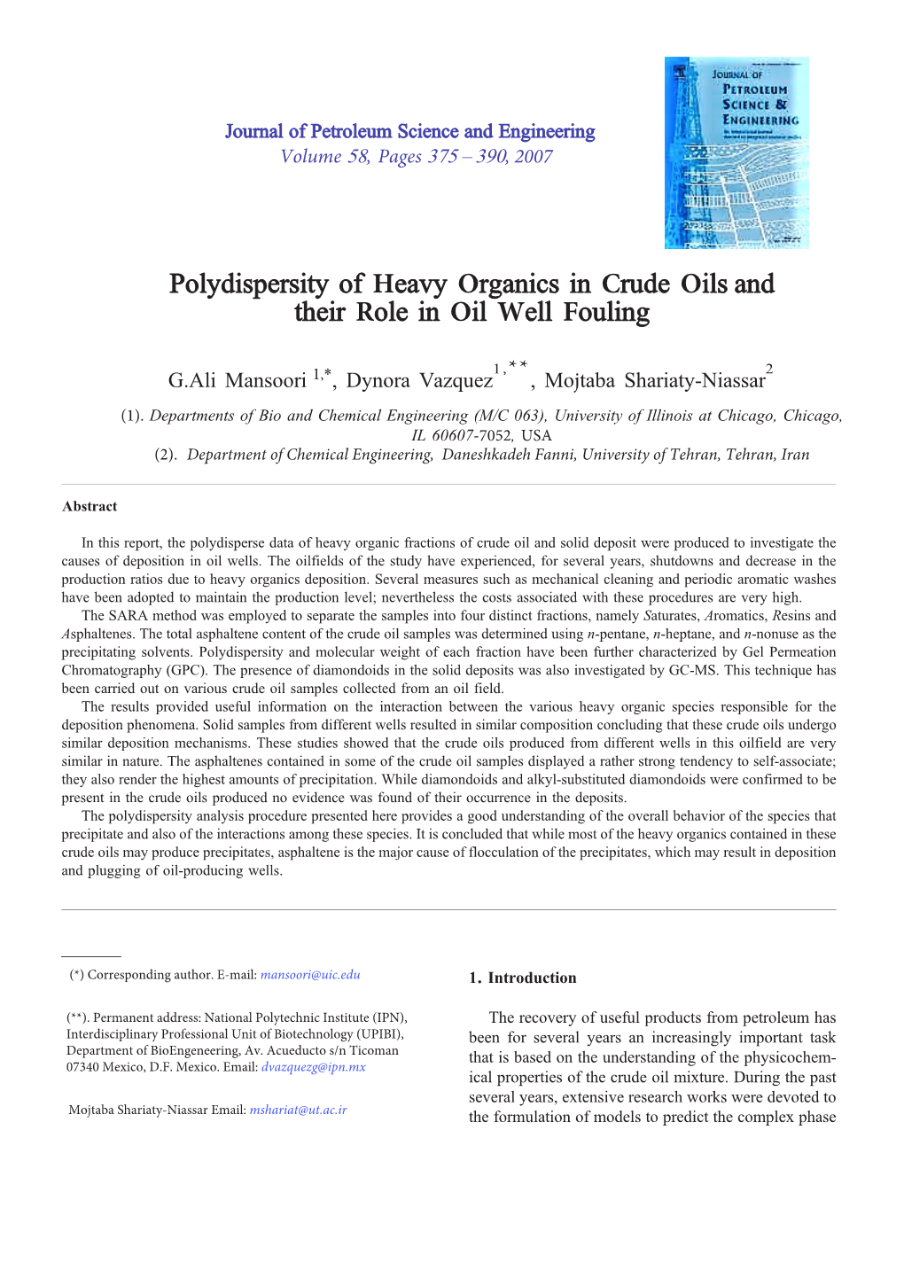 Polydispersity of Heavy Organics in Crude Oils and Their Role in Oil Well Fouling