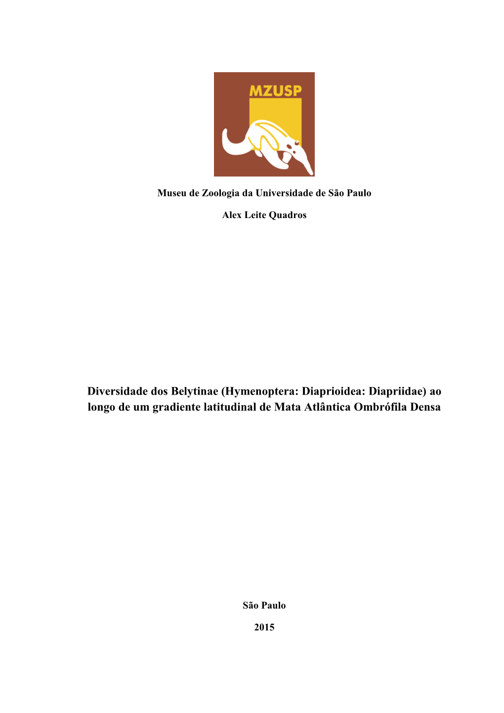 Hymenoptera: Diaprioidea: Diapriidae) Ao Longo De Um Gradiente Latitudinal De Mata Atlântica Ombrófila Densa