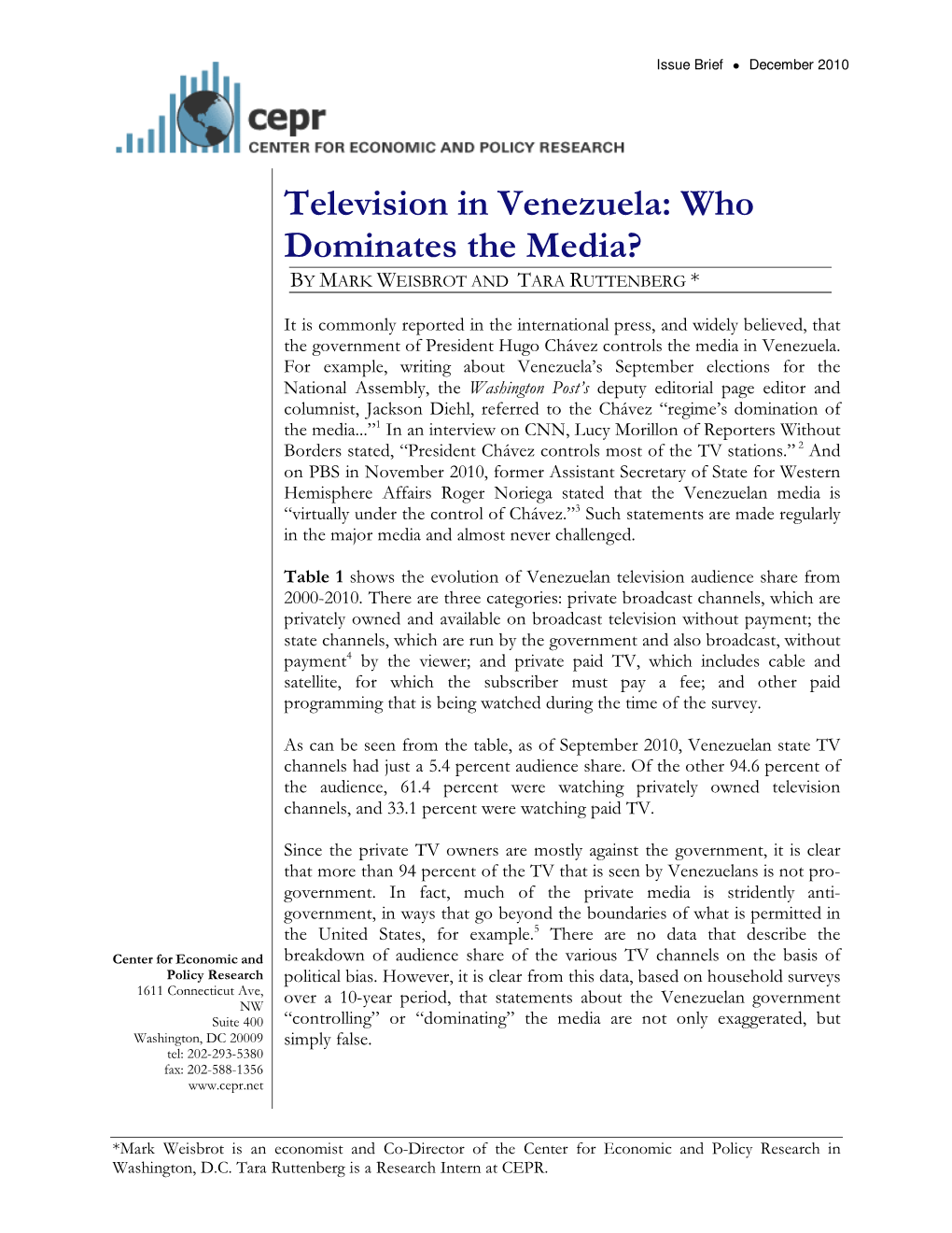 Television in Venezuela: Who Dominates the Media? by MARK WEISBROT and TARA RUTTENBERG *