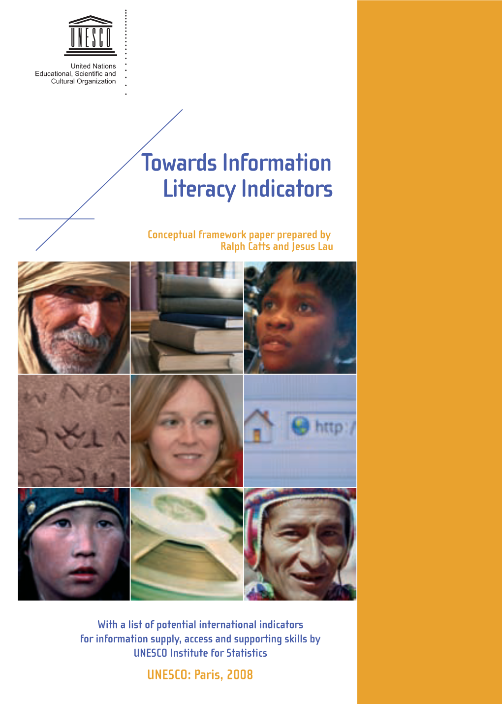 Towards Information Literacy Indicators; 2008