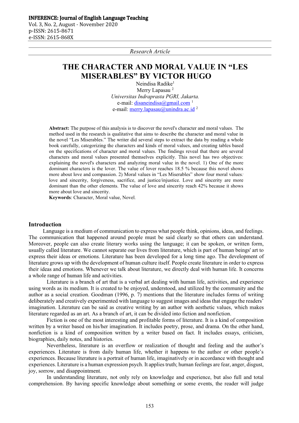 THE CHARACTER and MORAL VALUE in “LES MISERABLES” by VICTOR HUGO Neindisa Radike1 Merry Lapasau 2 Universitas Indraprasta PGRI, Jakarta