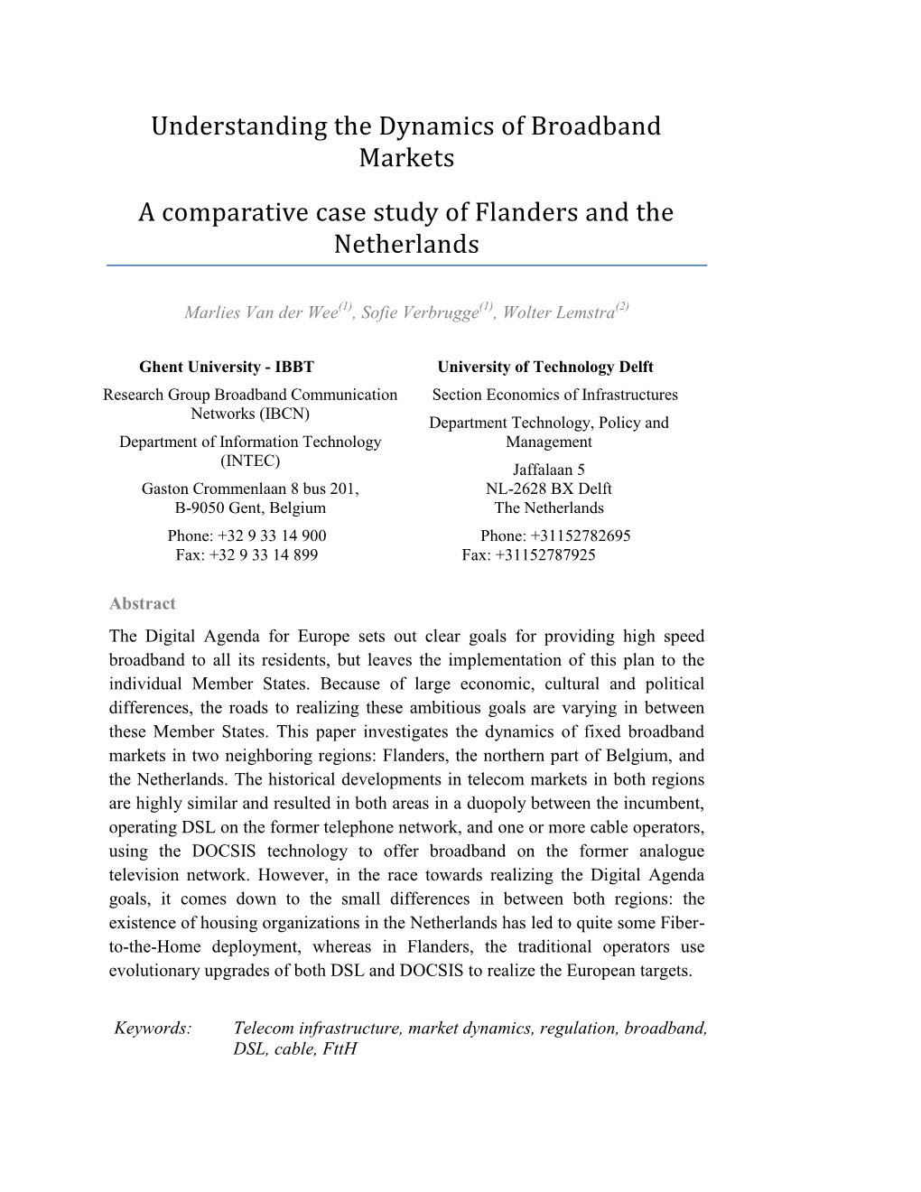 Understanding the Dynamics of Broadband Markets a Comparative