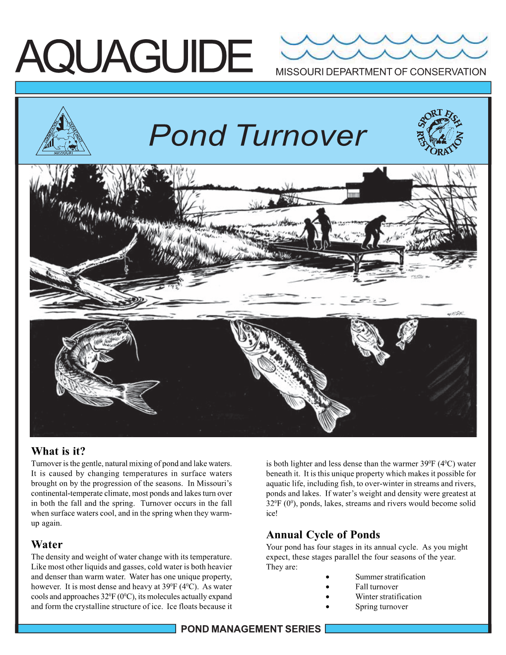 Pond Turnover