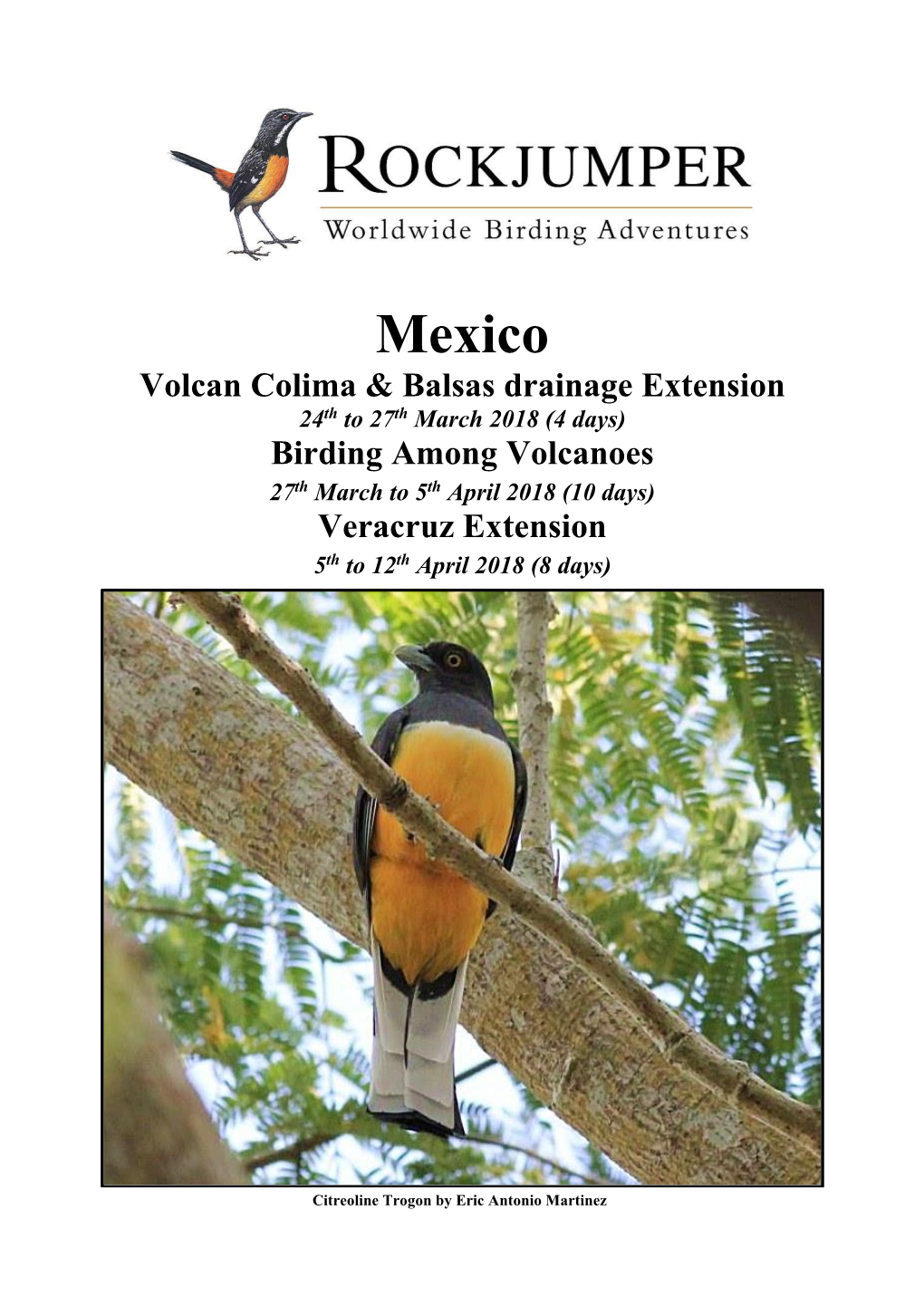 Mexico Volcan Colima & Balsas Drainage Extension 24Th to 27Th March 2018 (4 Days) Birding Among Volcanoes