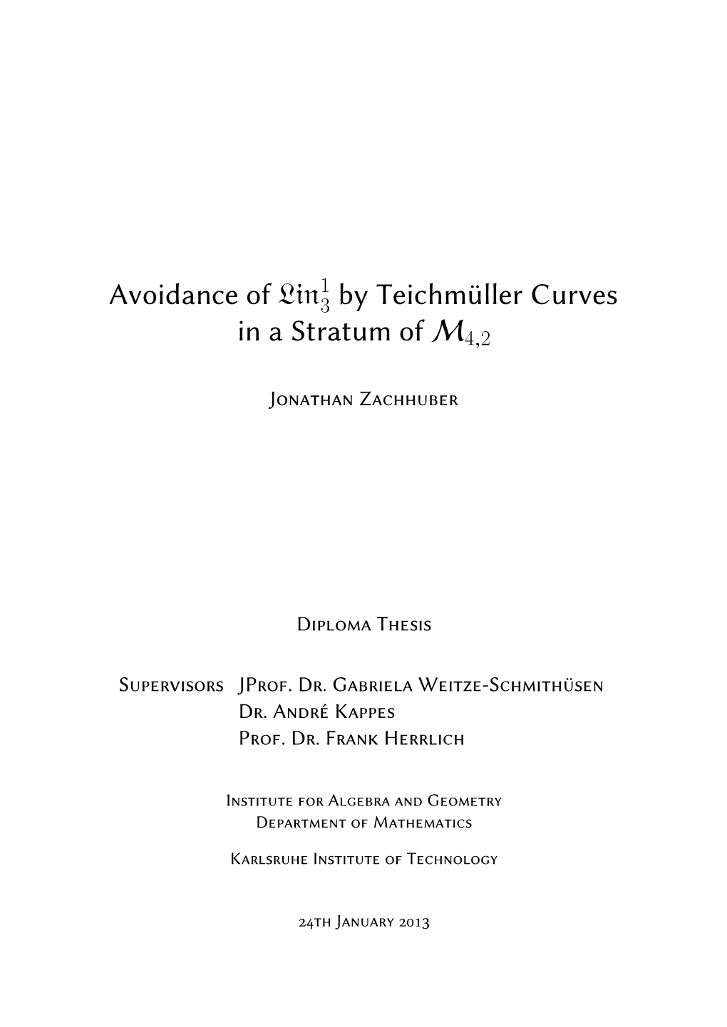 Avoidance of Lin by Teichmüller Curves in a Stratum of M