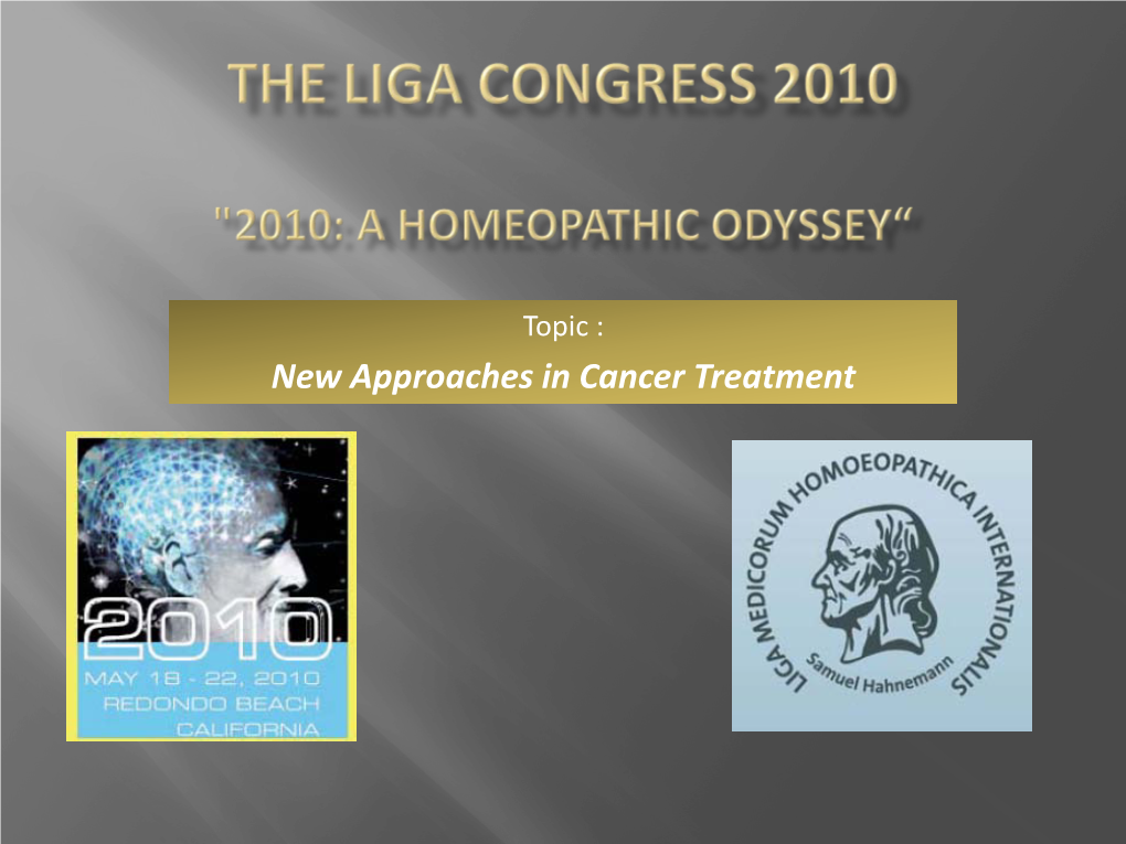 New Approaches in Cancer Treatment Dr