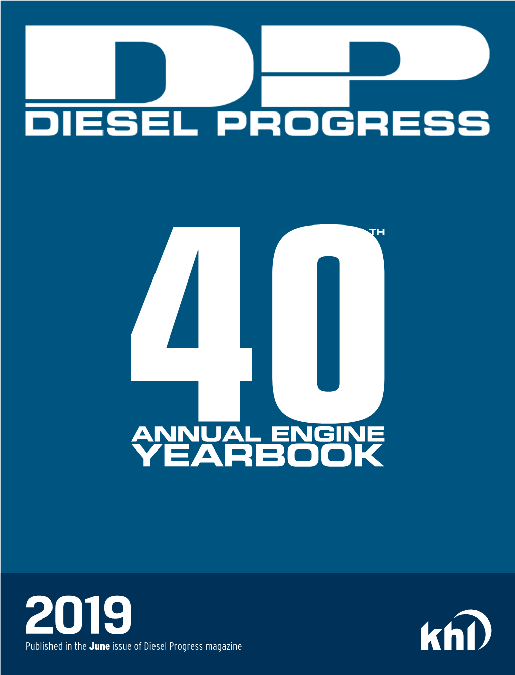 Published in the June Issue of Diesel Progress Magazine 404 TH AANNUALNNNNUUAAL ENEENGINEGGIINE YYEARBOOKEEAARBRBOOOOK