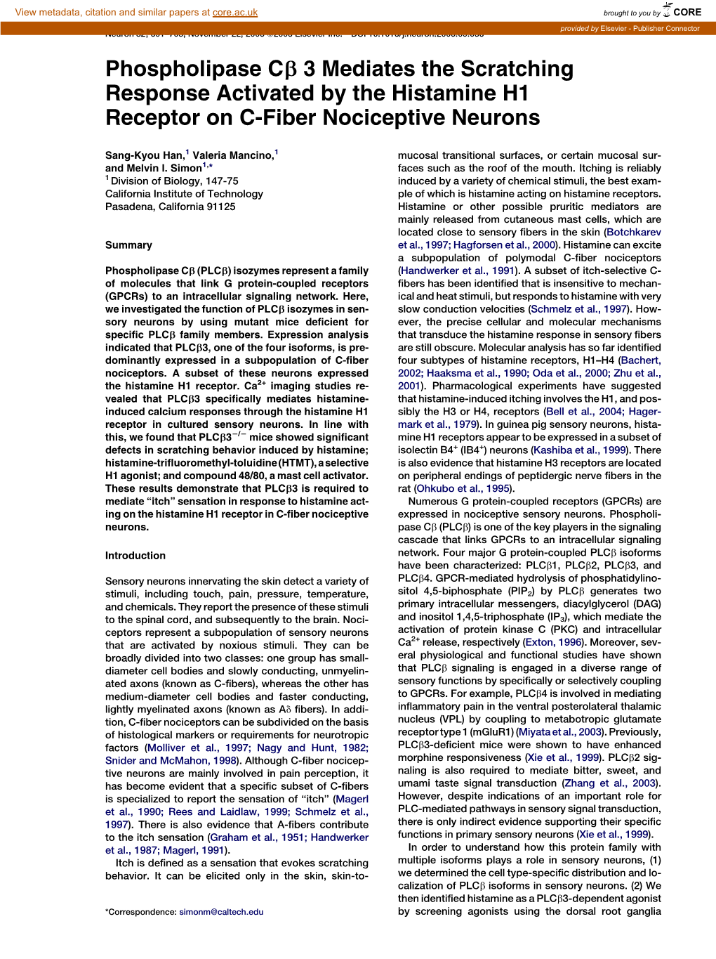 Phospholipase Cb 3 Mediates the Scratching Response Activated by the Histamine H1 Receptor on C-Fiber Nociceptive Neurons