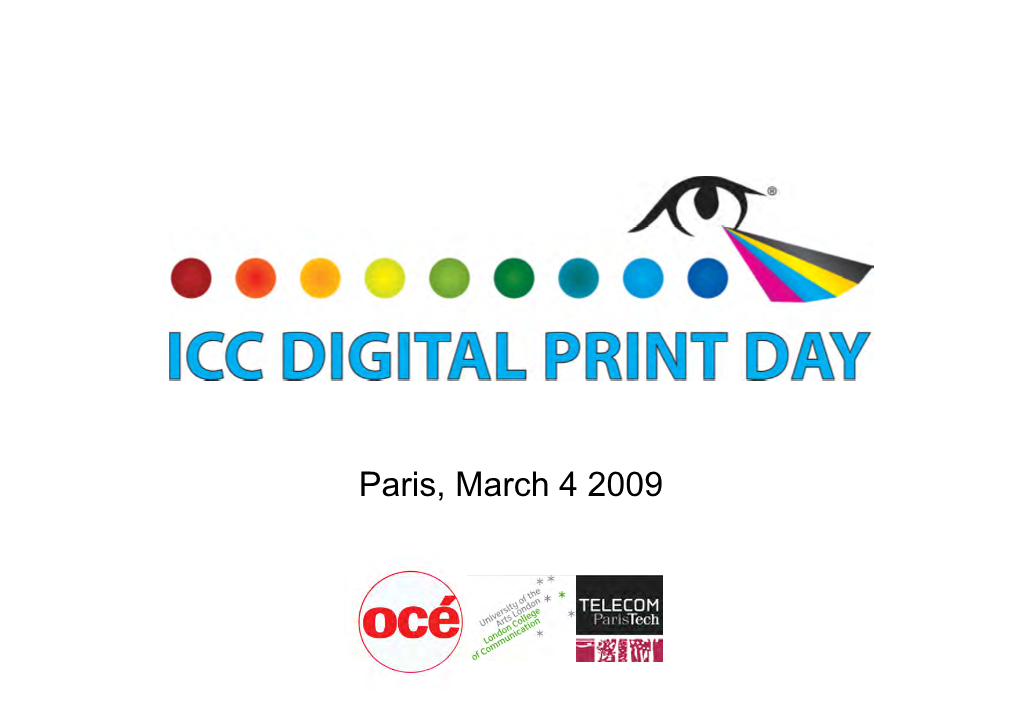 Paris, March 4 2009 Digital Color Printing @ Océ