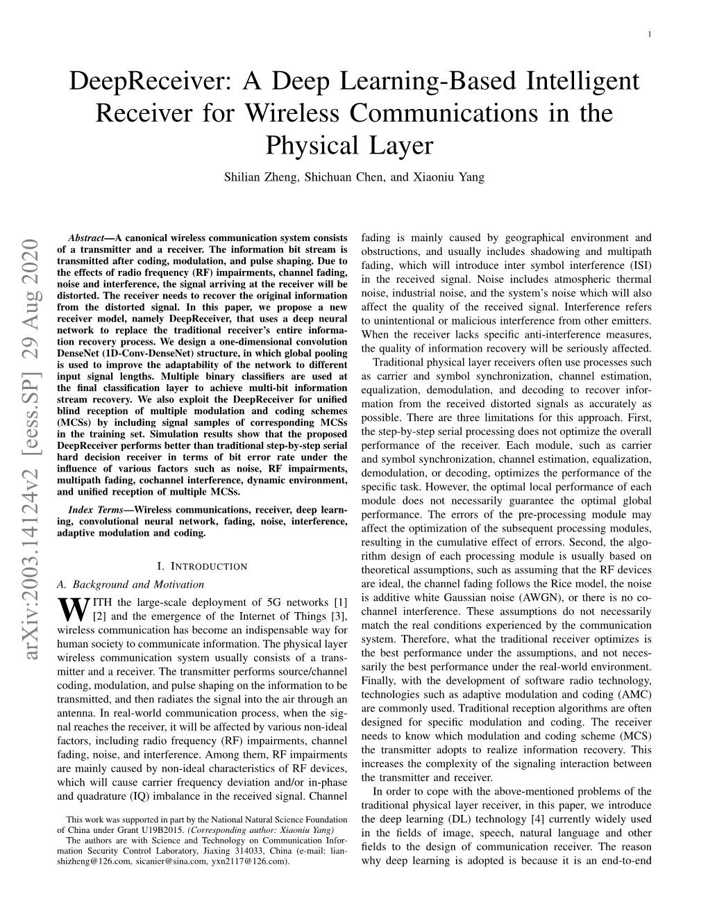 A Deep Learning-Based Intelligent Receiver for Wireless Communications in the Physical Layer Shilian Zheng, Shichuan Chen, and Xiaoniu Yang