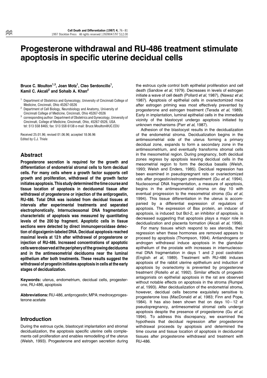 Progesterone Withdrawal and RU-486 Treatment Stimulate Apoptosis in Speci®C Uterine Decidual Cells