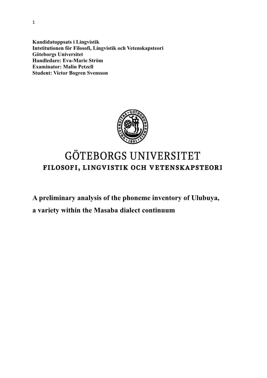 A Preliminary Analysis of the Phoneme Inventory of Ulubuya, a Variety Within the Masaba Dialect Continuum 2