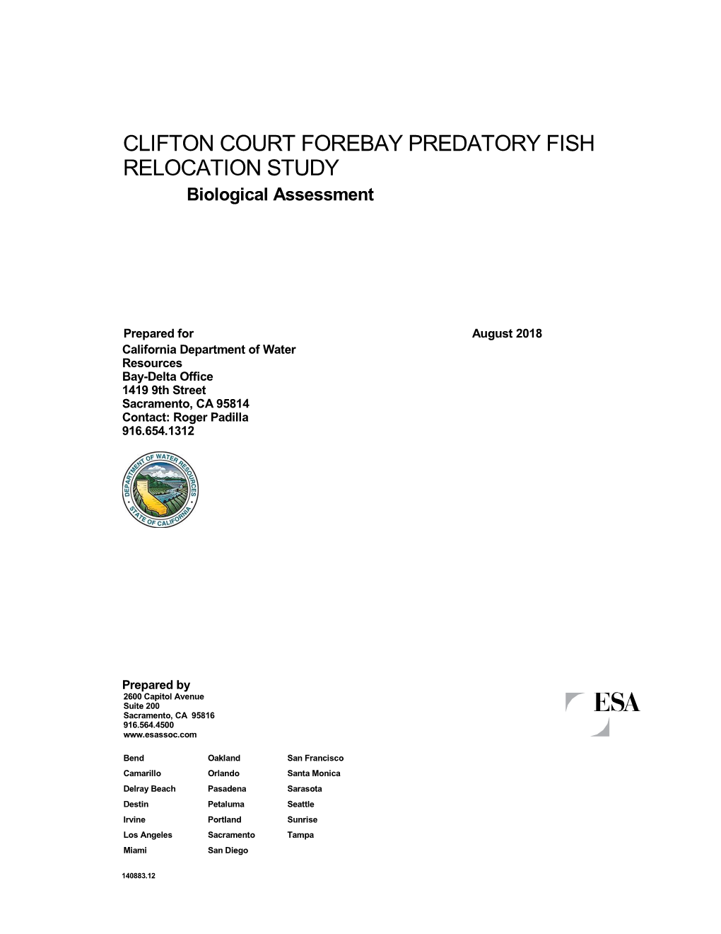 CLIFTON COURT FOREBAY PREDATORY FISH RELOCATION STUDY Biological Assessment