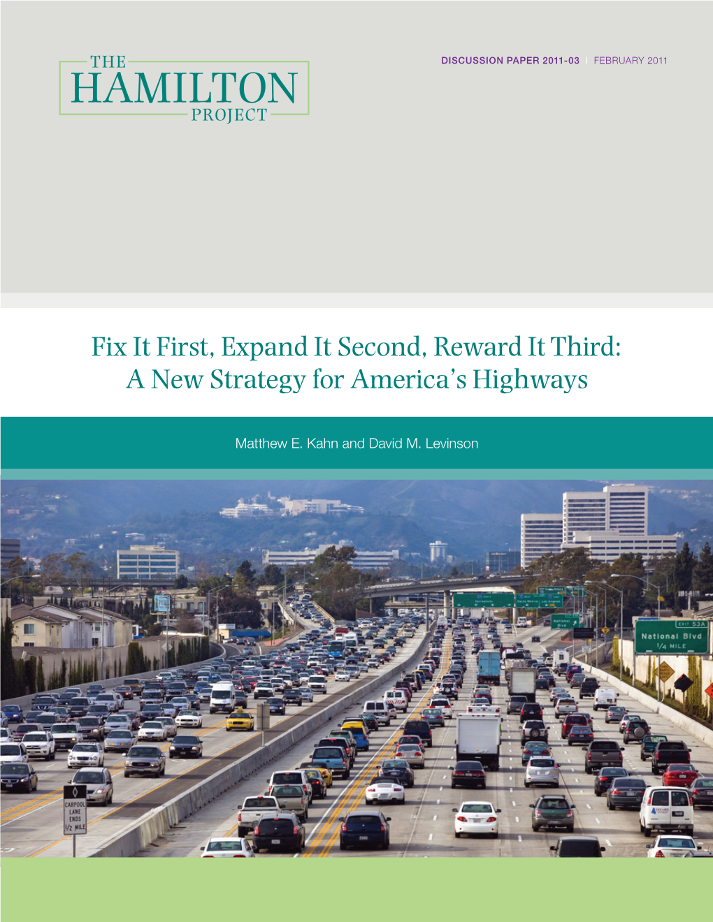 Fix It First, Expand It Second, Reward It Third: a New Strategy for America’S Highways