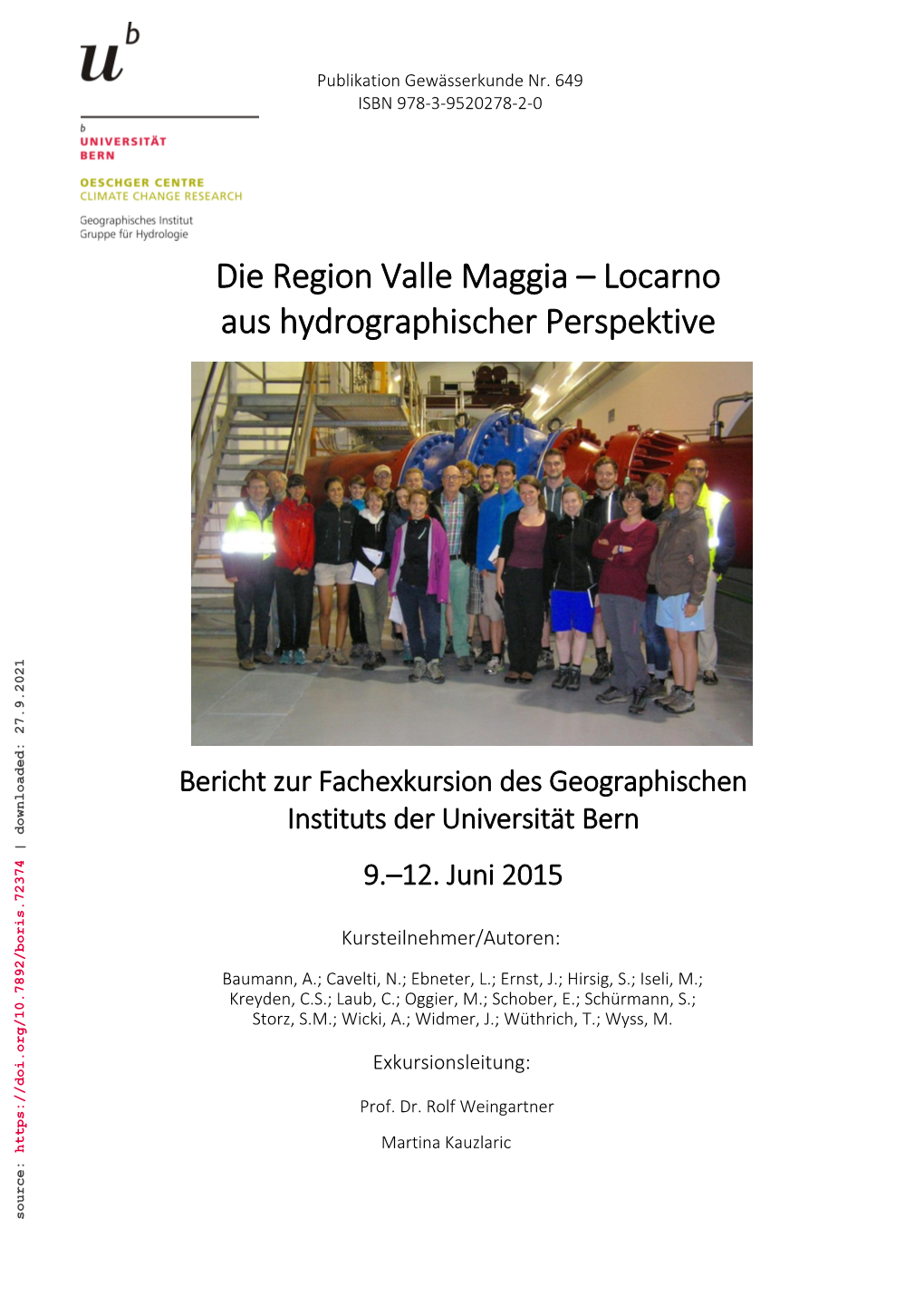 Die Region Valle Maggia Aus Hydrographischer Perspektive Baumann, Kreyden, C.S.; Laub, C.; Oggier,Schober, Schürmann, E.; M.; S.; Storz, S.M