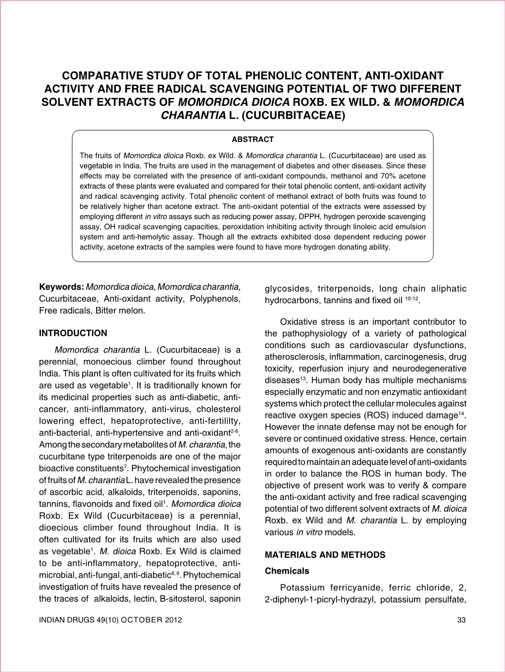 Comparative Study of Total Phenolic Content, Anti-Oxidant Activity and Free Radical Scavenging Potential of Two Different Solvent Extracts of Momordica Dioica Roxb