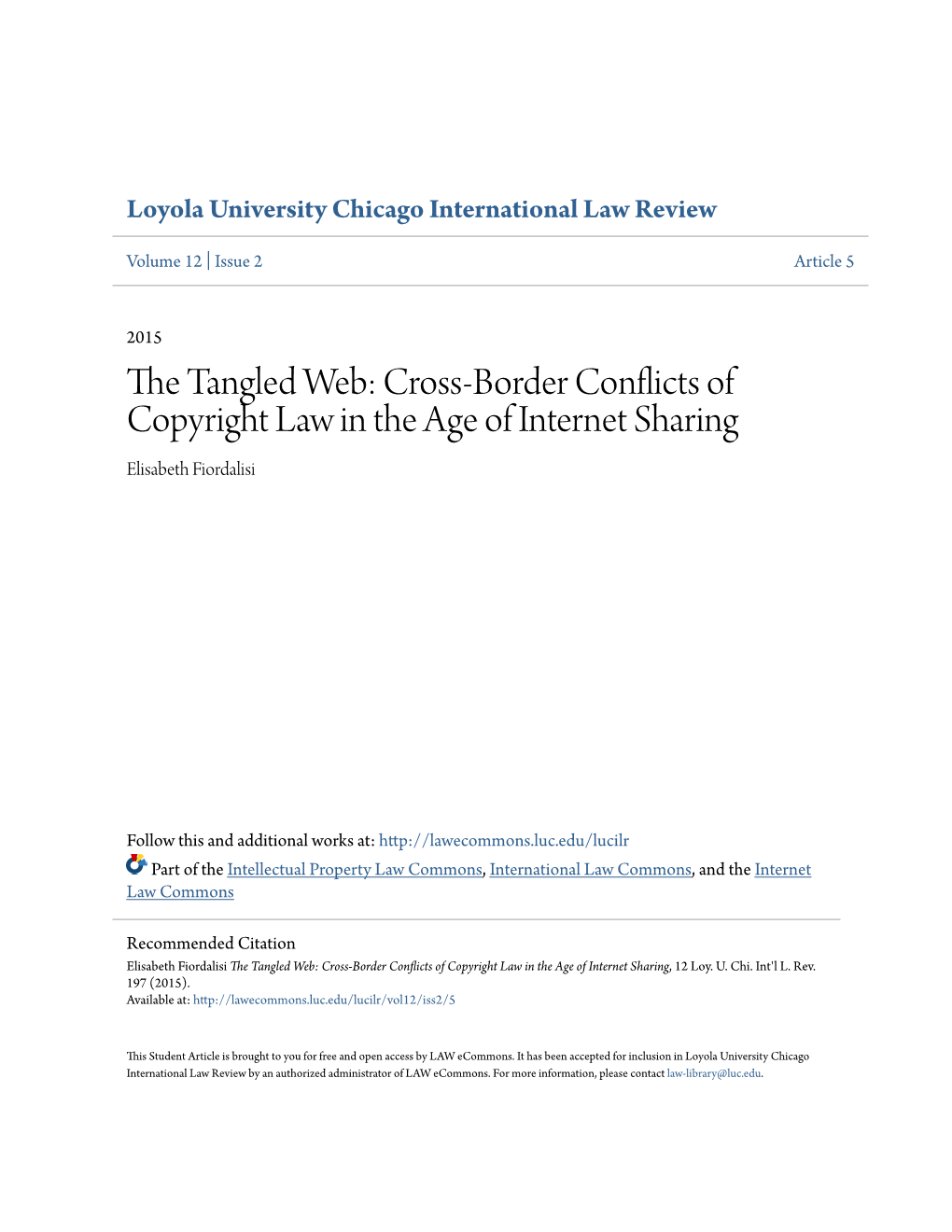 Cross-Border Conflicts of Copyright Law in the Age of Internet Sharing Elisabeth Fiordalisi