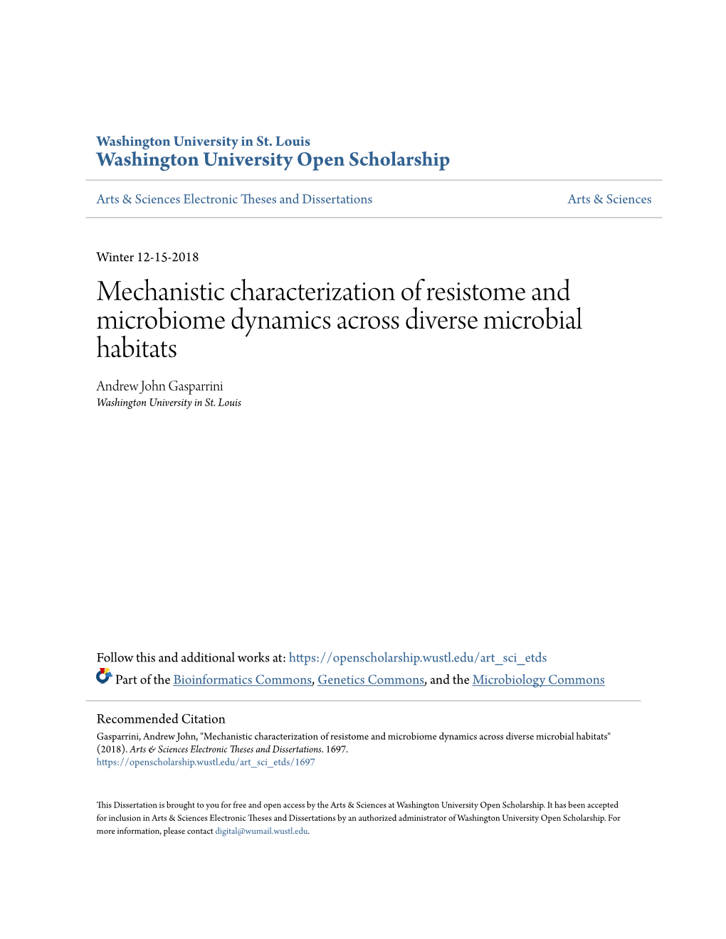 Mechanistic Characterization of Resistome and Microbiome Dynamics Across Diverse Microbial Habitats Andrew John Gasparrini Washington University in St