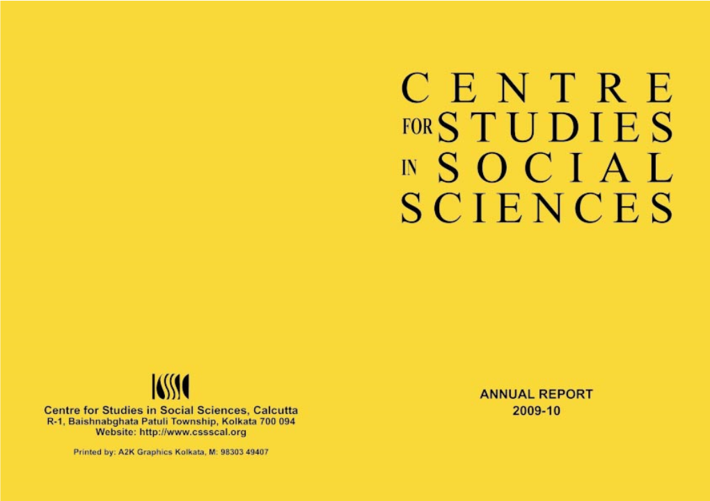 Ar 2009-10 Also Saw Some Changes in the Faculty of CSSSC