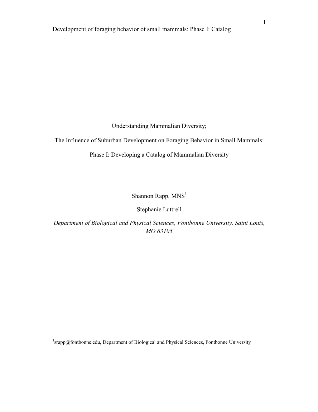 Development of Foraging Behavior of Small Mammals: Phase I: Catalog Understanding Mammalian Diversity; the Influence of Suburban