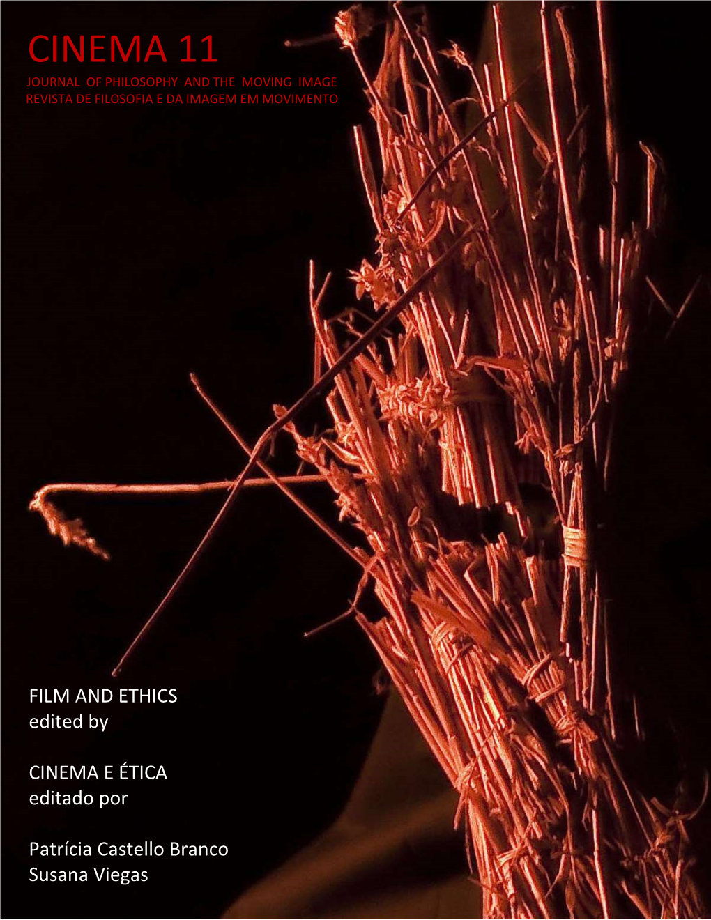 Cinema 11 Journal of Philosophy and the Moving Image Revista De Filosofia E Da Imagem Em Movimento