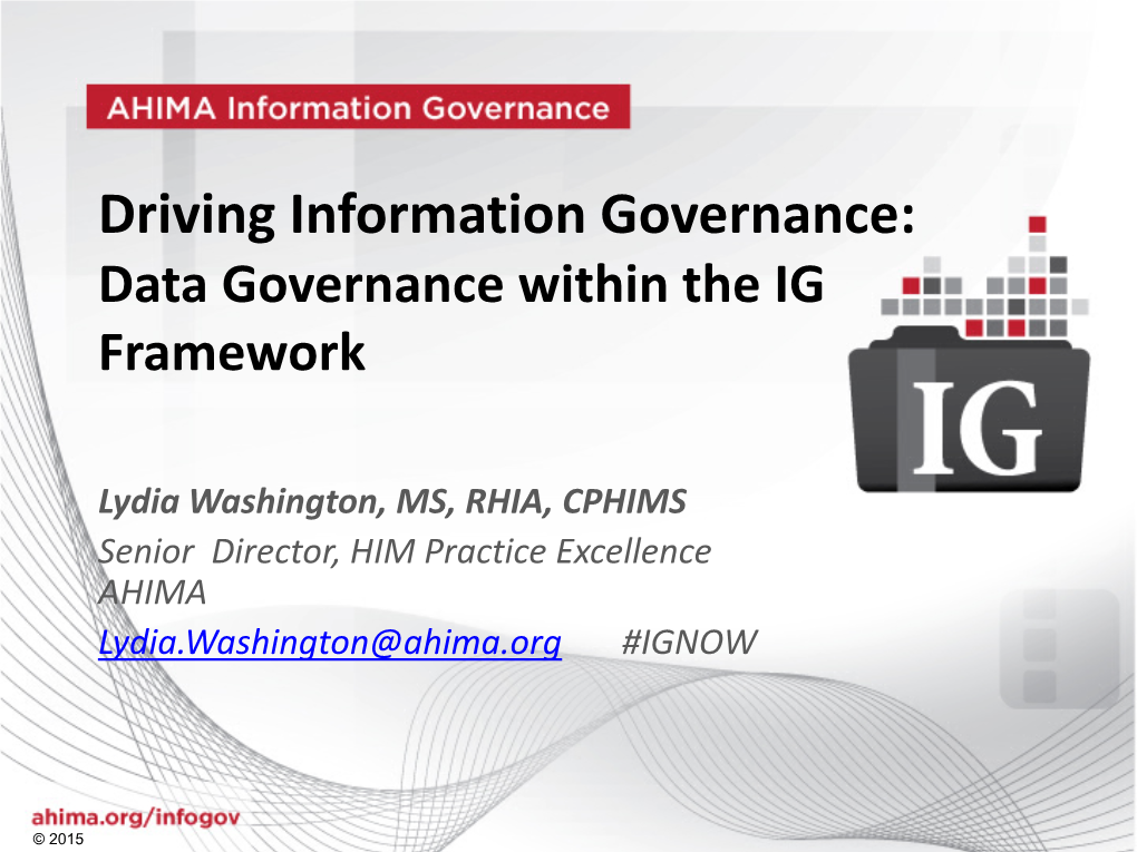 Driving Information Governance: Data Governance Within the IG Framework