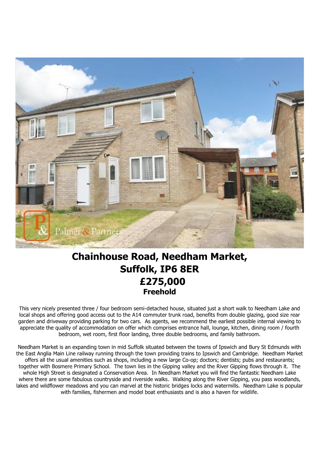 Chainhouse Road, Needham Market, Suffolk, IP6 8ER £275,000 Freehold