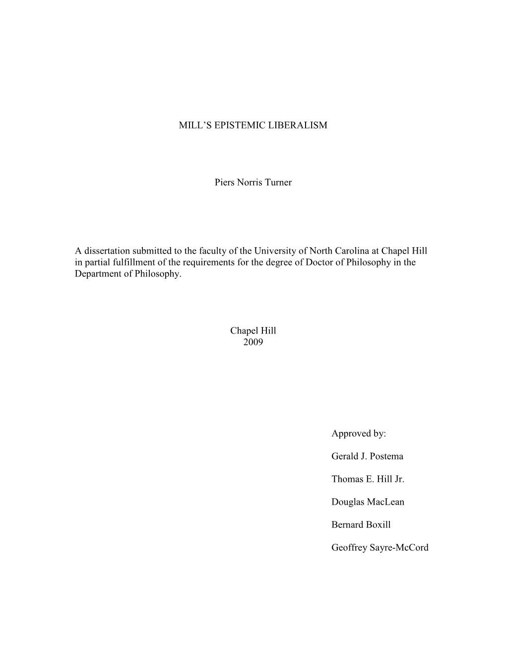 MILL's EPISTEMIC LIBERALISM Piers Norris Turner a Dissertation Submitted to the Faculty of the University of North Carolina At