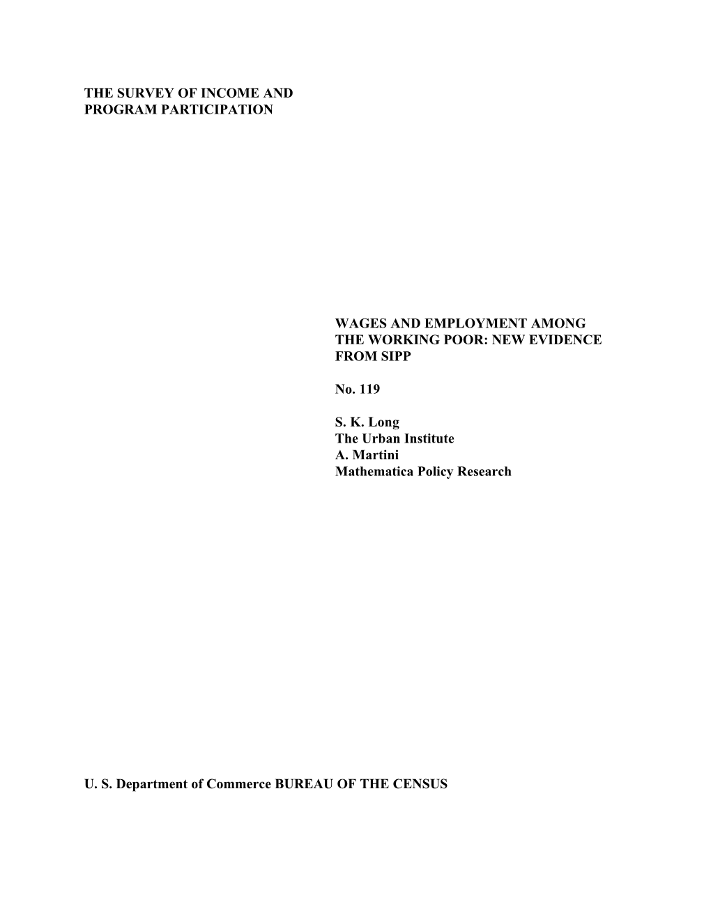 Wages and Employment Among the Working Poor: New Evidence from Sipp