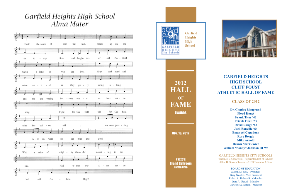 GARFIELD HEIGHTS HIGH SCHOOL CLIFF FOUST ATHLETIC HALL of FAME PROGRAM 4900 Turney Road, Garfield Heights, Ohio 44125 (216) 475-8075