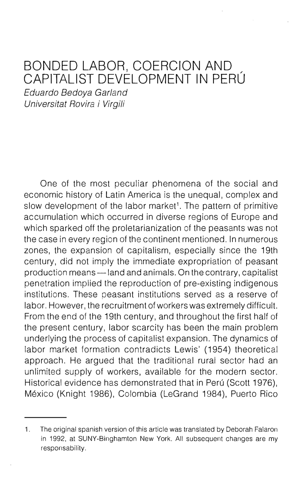 BONDED LABOR, COERCION and Capltallst DEVELOPMENT in PERÚ Eduardo Bedoya Garland Universitat Rovira I Virgili