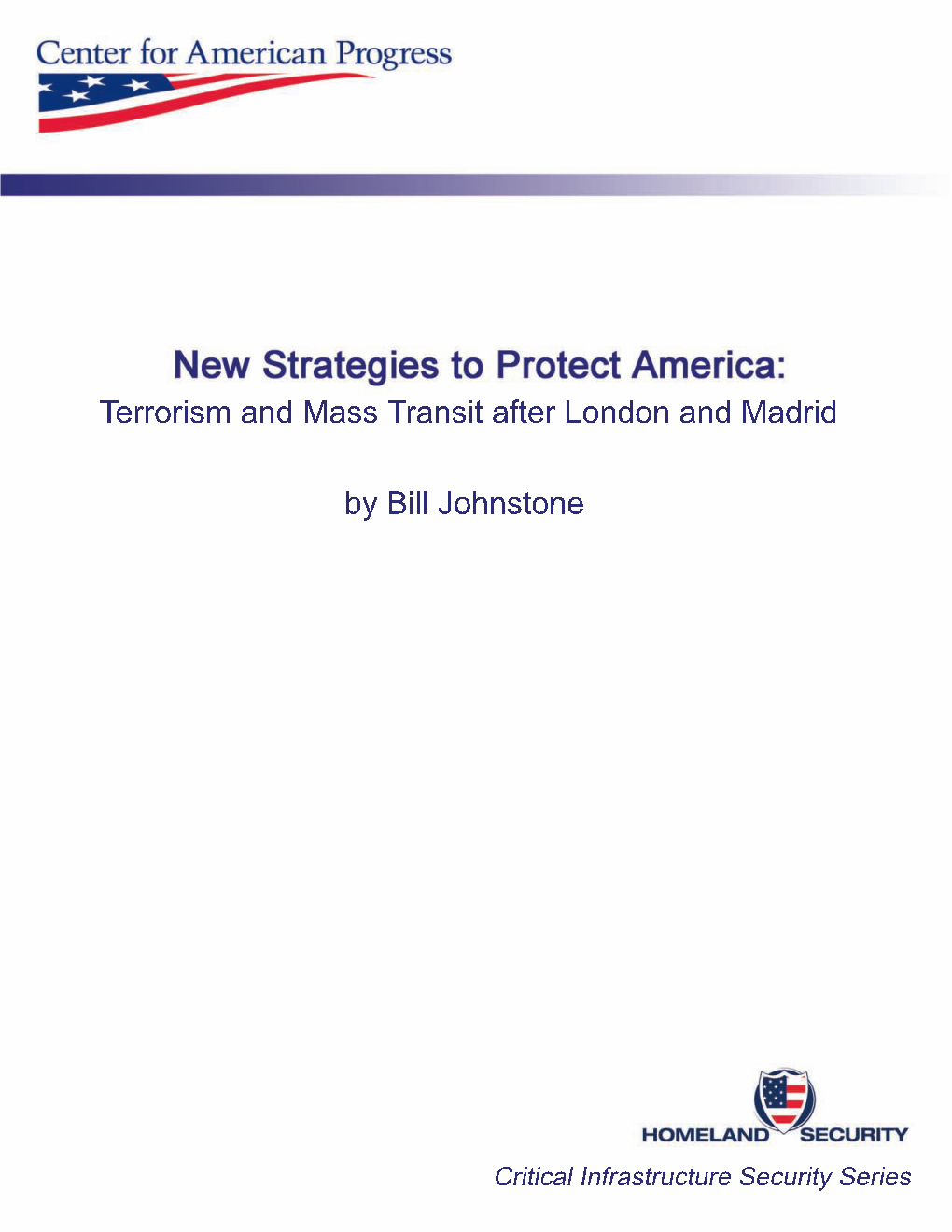 New Strategies to Protect America: Terrorism and Mass Transit After London and Madrid