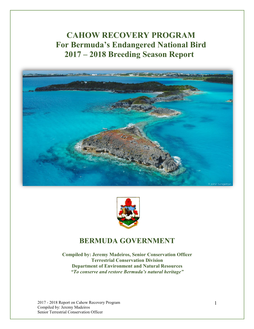 CAHOW RECOVERY PROGRAM for Bermuda’S Endangered National Bird 2017 – 2018 Breeding Season Report