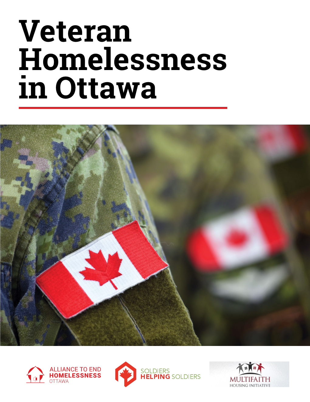 Veteran Homelessness in Ottawa © 2019 Alliance to End Homelessness Ottawa
