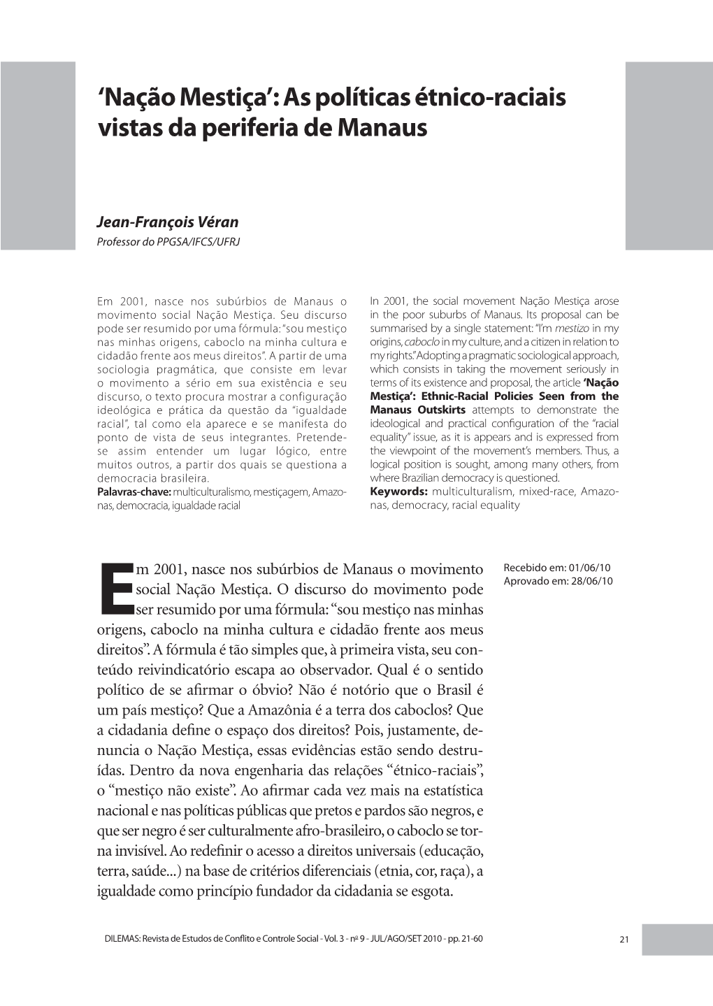 'Nação Mestiça': As Políticas Étnico-Raciais Vistas Da Periferia De