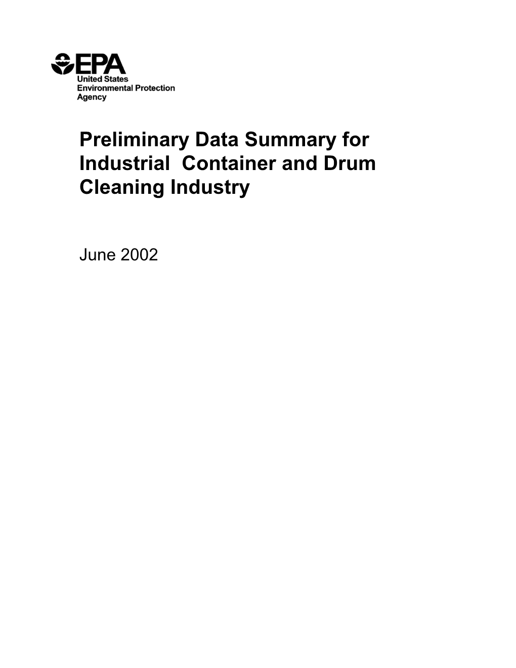 Preliminary Data Summary for Industrial Container and Drum Cleaning Industry