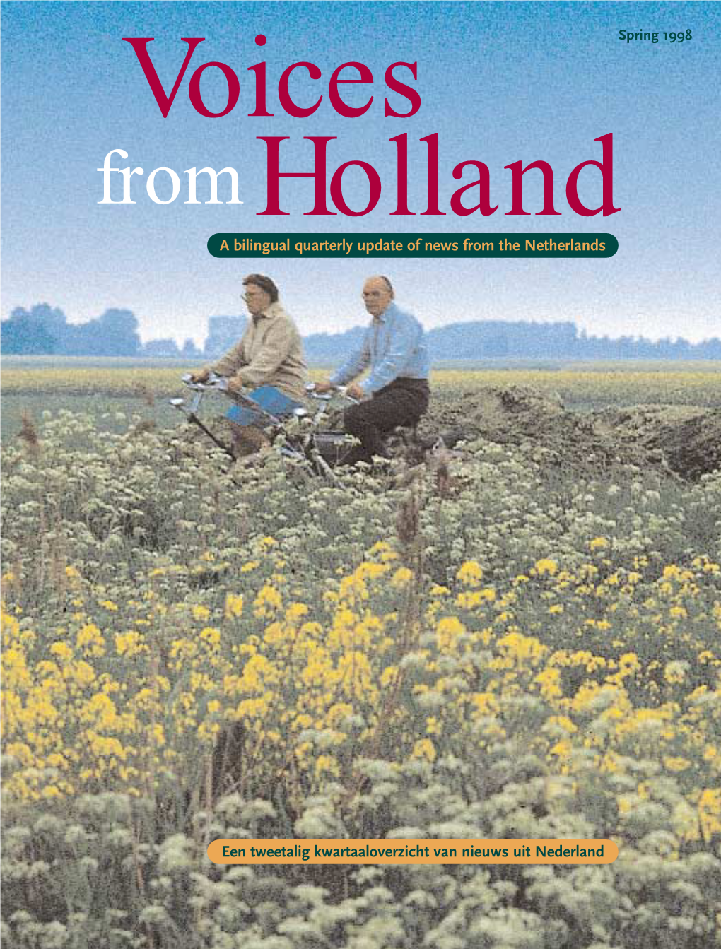 Voices Spring 1998 from Holland a Bilingual Quarterly Update of News from the Netherlands