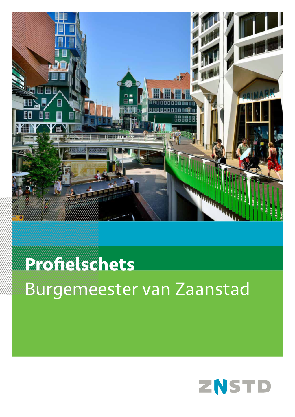 Profielschets Burgemeester Van Zaanstad ZAANSTAD IS…