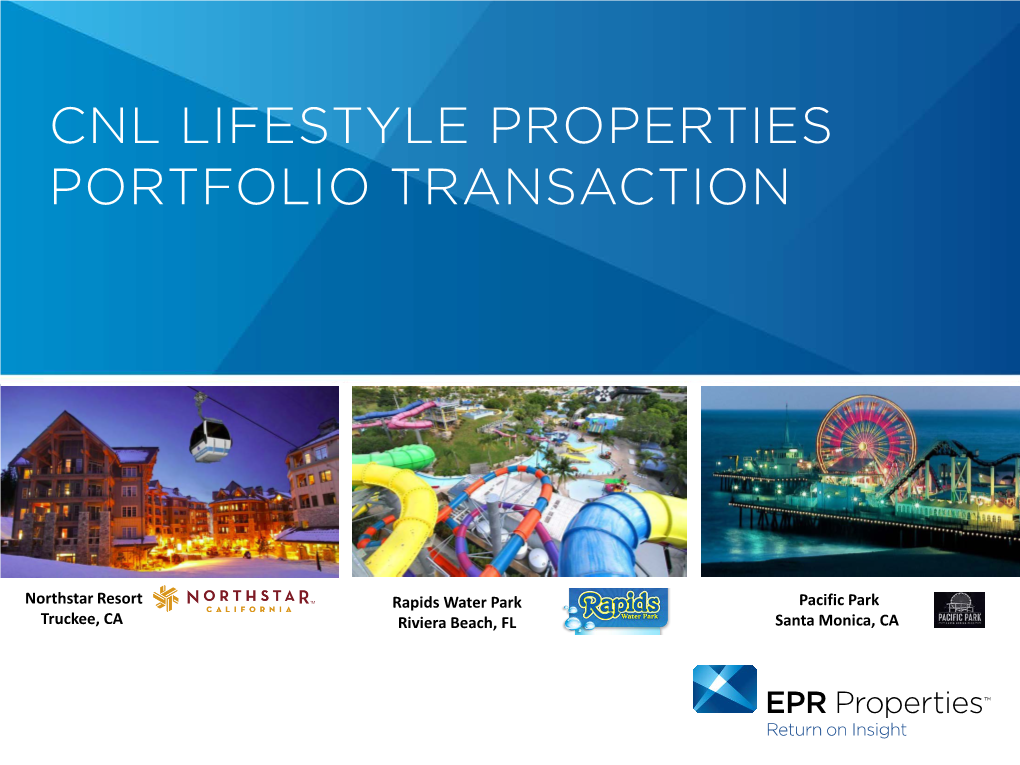 EPR Acquisition of CNL Portfolio Investor Presentation
