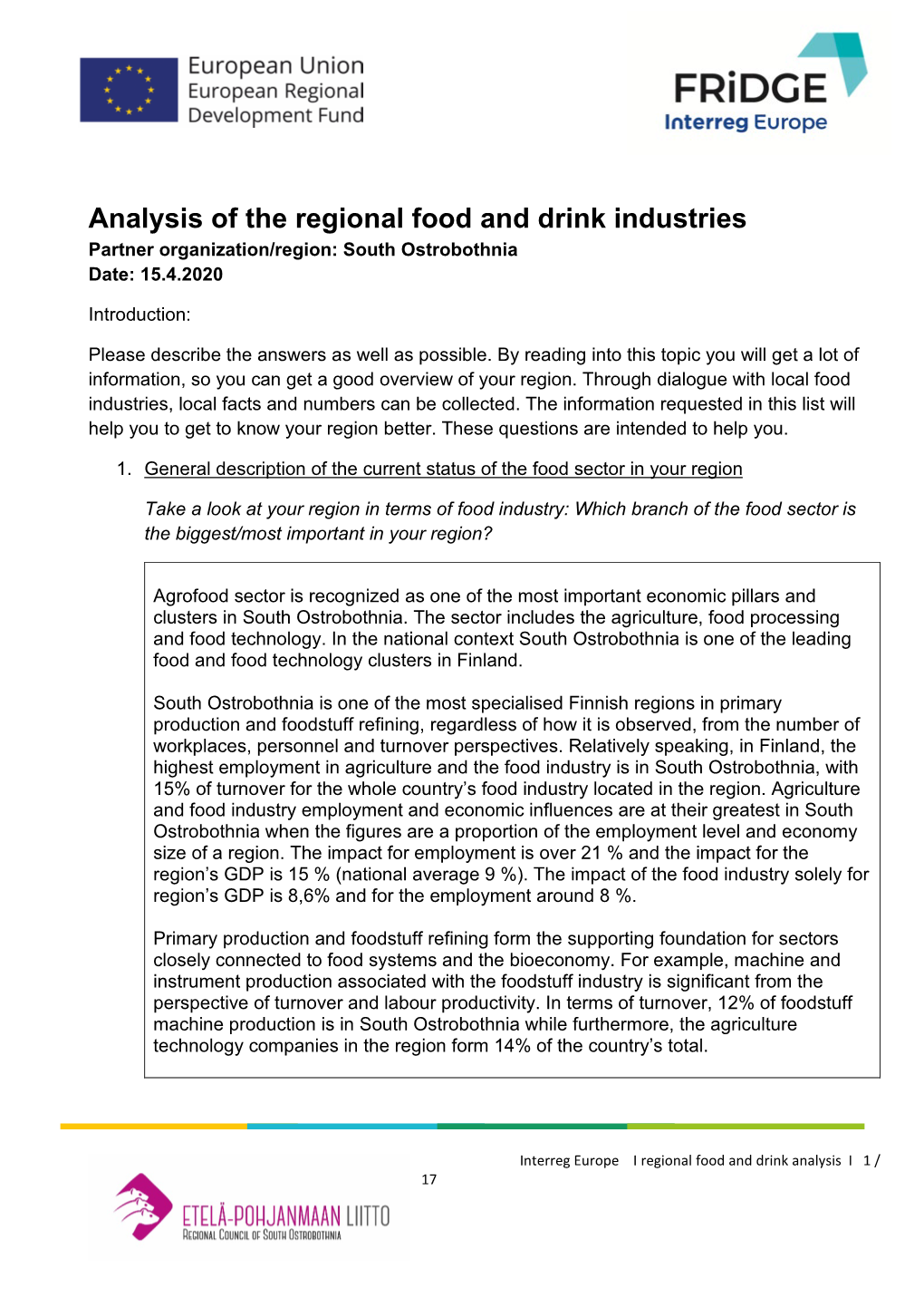 Analysis of the Regional Food and Drink Industries Partner Organization/Region: South Ostrobothnia Date: 15.4.2020