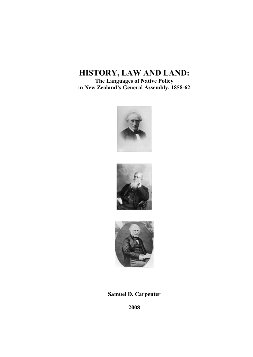 HISTORY, LAW and LAND: the Languages of Native Policy in New Zealand’S General Assembly, 1858-62