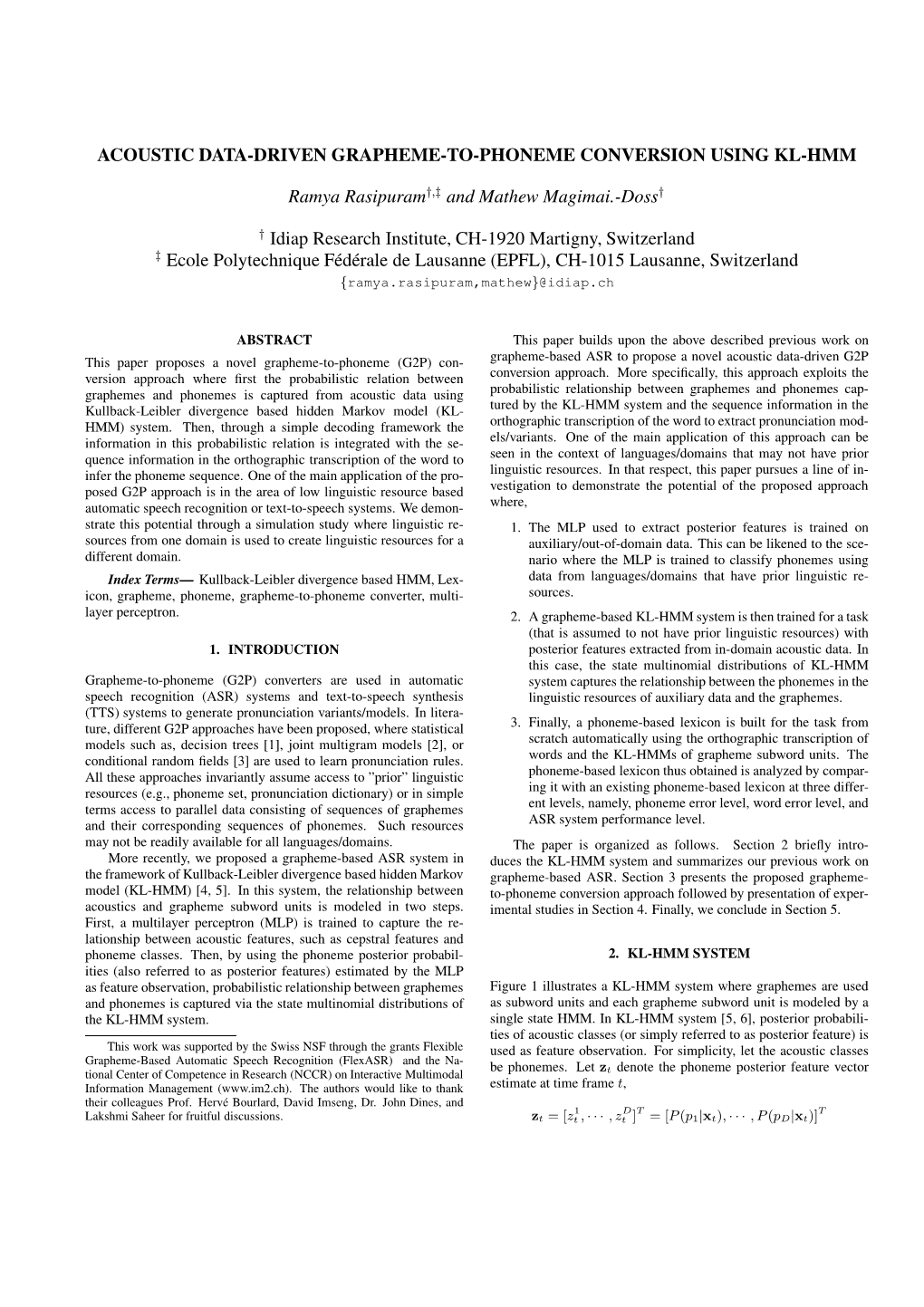 Acoustic Data-Driven Grapheme-To-Phoneme Conversion Using Kl-Hmm