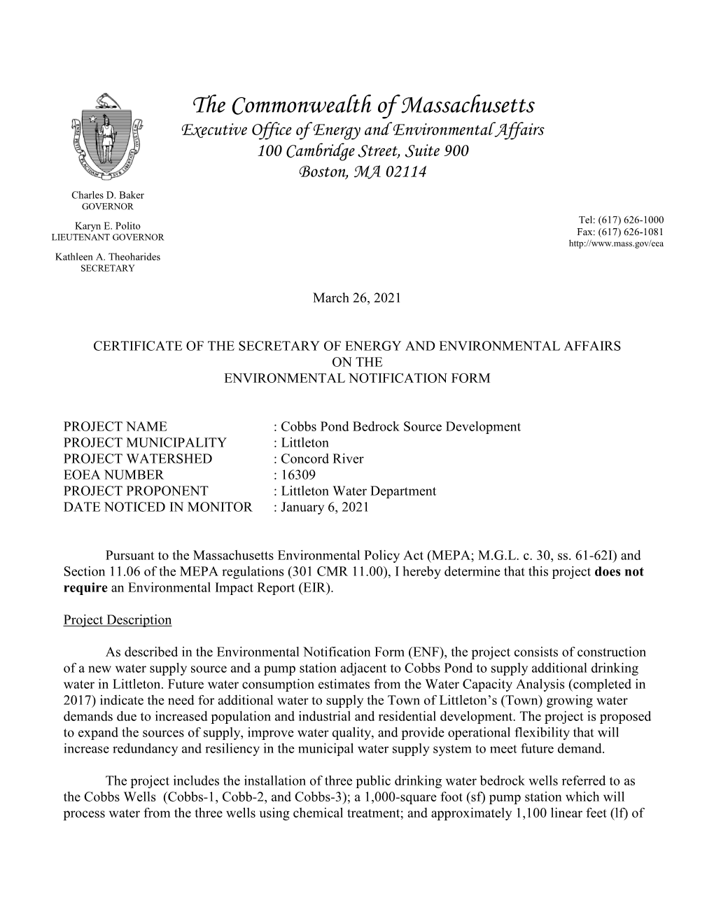 The Commonwealth of Massachusetts Executive Office of Energy and Environmental Affairs 100 Cambridge Street, Suite 900 Boston, MA 02114 Charles D