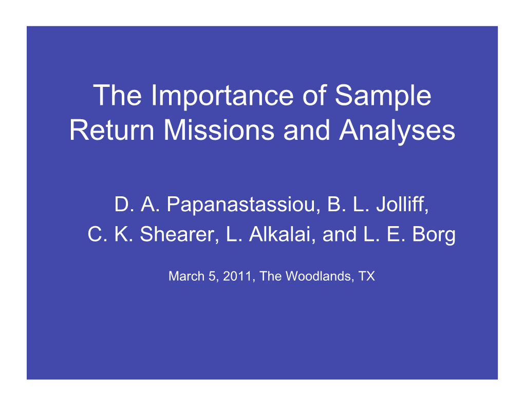 The Importance of Sample Return Missions and Analyses