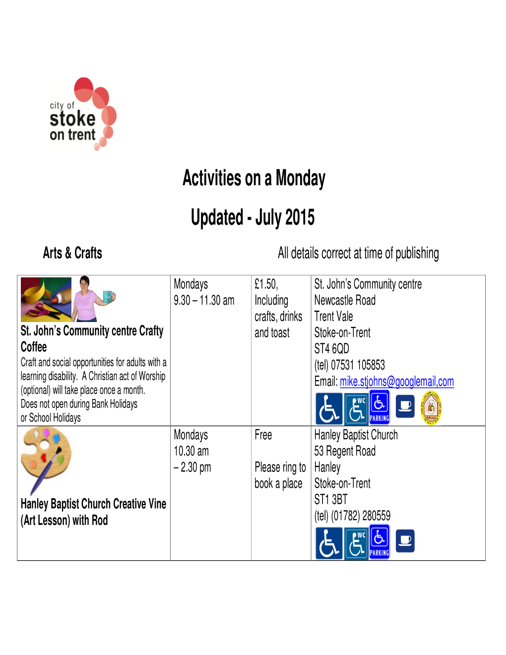 Activities on a Monday Updated - July 2015 Arts & Crafts All Details Correct at Time of Publishing