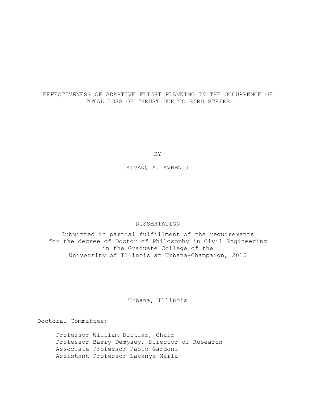 Effectiveness of Adaptive Flight Planning in the Occurrence of Total Loss of Thrust Due to Bird Strike by Kivanç A. Avrenli Di