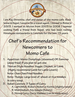 I Am Raj Shrestha, Chef and Owner of the Momo Cafe. Back Home in Nepal, I Used to Be a Travel Agent