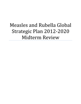 Measles and Rubella Global Strategic Plan 2012-2020 Midterm Review